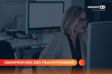 Wie viel Zeit kostet die Überprüfung Ihrer Frachtführer Ihr Unternehmen? So reduzieren Sie Aufwand und Kosten effektiv