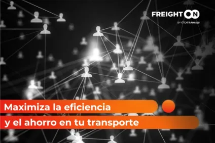 FreightON by Trans.eu: maximiza la eficiencia y el ahorro en tu transporte