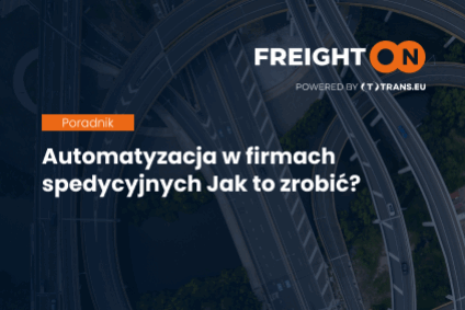 Automatyzacja w firmach spedycyjnych. Jak to zrobić? [Poradnik]