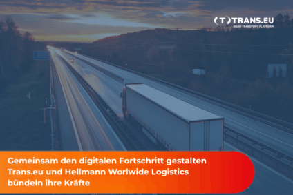 Gemeinsam den digitalen Fortschritt gestalten: Trans.eu und Hellmann bündeln ihre Kräfte
