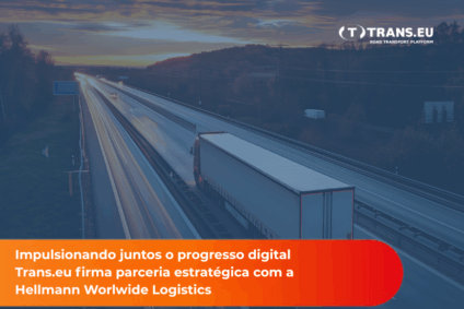 Impulsionando juntos o progresso digital: Trans.eu firma parceria estratégica com a Hellmann